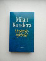 Onsterfelijkheid - Milan Kundera, Boeken, Ophalen of Verzenden, Gelezen
