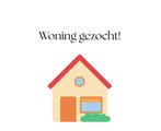 Huurwoning gezocht!