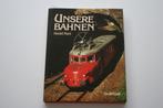 Unsere Bahnen, Ophalen of Verzenden, Gebruikt, Trein, Boek of Tijdschrift