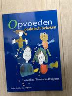 D. Timmers-Huigens - Opvoeden praktisch bekeken, D. Timmers-Huigens, Ophalen of Verzenden, Ontwikkelingspsychologie, Zo goed als nieuw