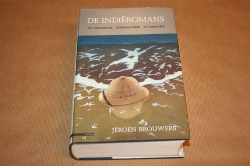 De Indiëromans. Jeroen Brouwers., Boeken, Geschiedenis | Vaderland, Zo goed als nieuw, 20e eeuw of later, Ophalen of Verzenden