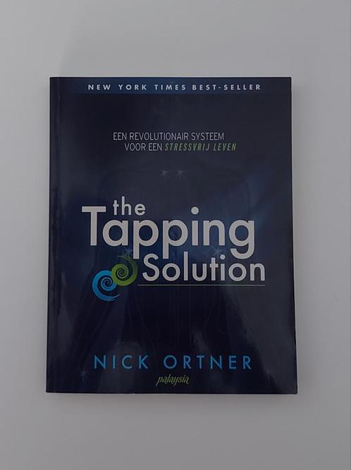 Nick Ortner - The tapping solution, Boeken, Esoterie en Spiritualiteit, Gelezen, Instructieboek, Overige onderwerpen, Ophalen of Verzenden