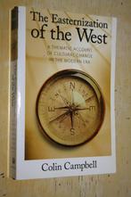 Easternization Of The West Colin Campbell Cultural change, Ophalen of Verzenden, Gelezen, Nederland