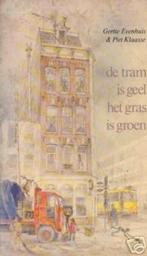 De tram is geel het gras is groen - Gertie Evenhuis^^, Boeken, Ophalen of Verzenden, Zo goed als nieuw, Gertie Evenhuis, Fictie algemeen