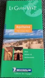 Le guide vert michelin aquitaine pays basque béarn franse ve, Ophalen of Verzenden, Zo goed als nieuw, Europa, Michelin