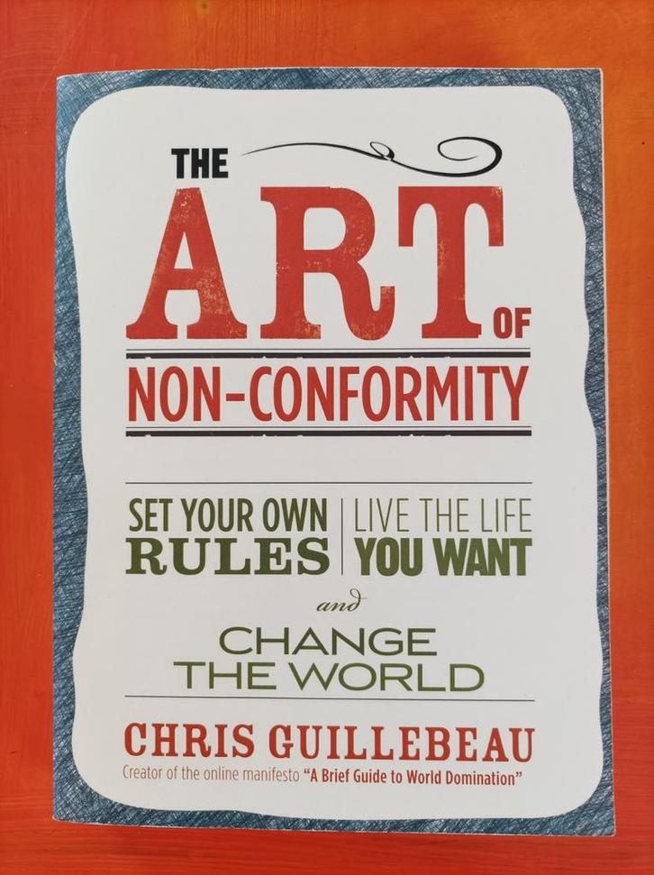 The Art of Non-Conformity - Chris Guillebeau, Boeken, Psychologie, Zo goed als nieuw, Overige onderwerpen, Ophalen of Verzenden