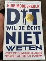 Huib Modderkolk - Dit wil je echt niet weten, Boeken, Ophalen of Verzenden, Gelezen