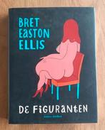 Bret Easton Ellis - De figuranten, Ophalen of Verzenden, Zo goed als nieuw, Nederland, Bret Easton Ellis