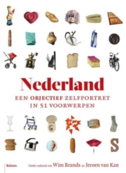 Nederland. Een objectief zelfportret in 51 voorwerpen, Boeken, Literatuur, Zo goed als nieuw, Nederland, Ophalen of Verzenden
