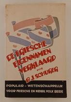 Schurer, B.J. - De Friesche eigennamen verklaard / Populair-