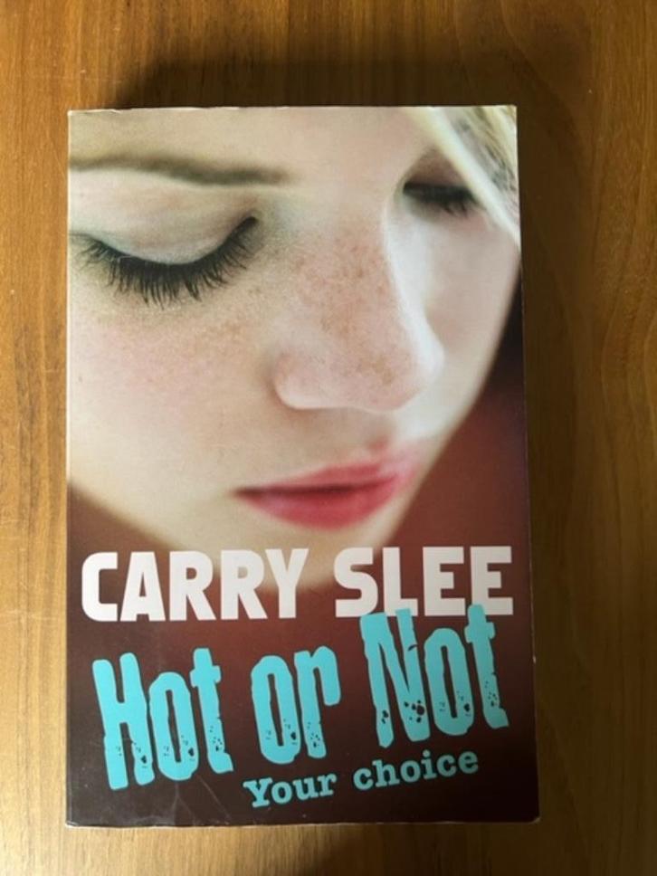 Hot or Not Your choice - Carry Slee., Boeken, Kinderboeken | Jeugd | 13 jaar en ouder, Zo goed als nieuw, Fictie, Ophalen of Verzenden