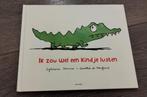 Ik zou wel een kind je lu sten - Sylviane Donnio, Ophalen of Verzenden, Zo goed als nieuw, Sylviane Donnio, 3 tot 4 jaar