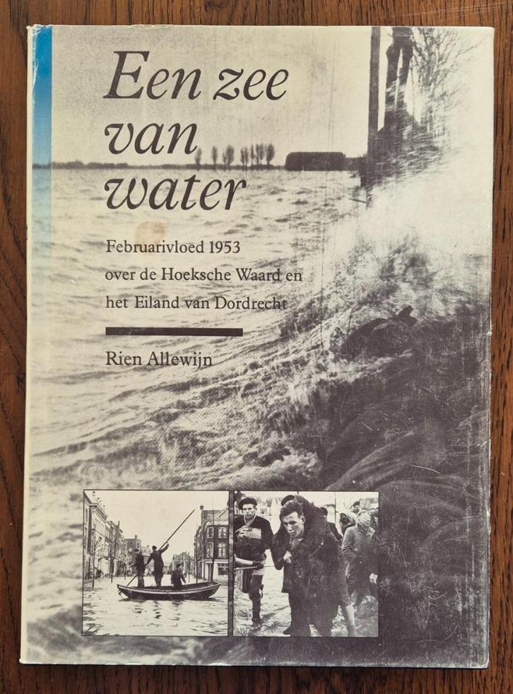 Een zee van water.Februarivloed 1953 over de Hoeksche .., Boeken, Geschiedenis | Stad en Regio, Gelezen, 20e eeuw of later, Ophalen of Verzenden
