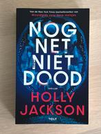 Nog Net Niet Dood - Holly Jackson Thriller, Ophalen of Verzenden, Zo goed als nieuw, Nederland