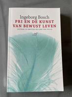 Ingeborg Bosch - PRI en de kunst van bewust leven, Ophalen of Verzenden, Zo goed als nieuw, Ingeborg Bosch
