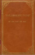 Poel ds. Joh. v.d. Oud, maar niet te oud, Gelezen, Verzenden, Christendom | Protestants, J. v.d. Poel