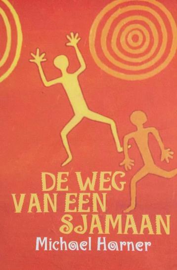 Michael Harner- De weg van een Sjamaan beschikbaar voor biedingen