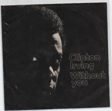   Clinton Irving- Without You  beschikbaar voor biedingen
