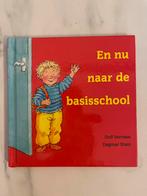 En nu naar de basisschool- Dolf Verroen - Dagmar Stam Nieuw, Ophalen of Verzenden, Nieuw, Non-fictie