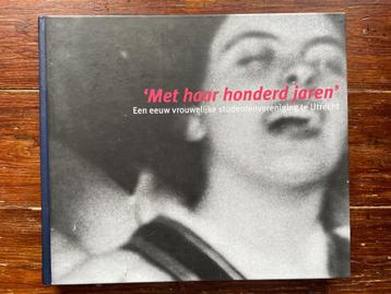 Machteld Bijl Met haar honderd jaren (studentenvereniging)  beschikbaar voor biedingen