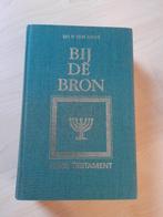 BIJ DE BRON OUDE TESTAMENT P ten Have Ook NIEUWE TESTAMENT, Ophalen of Verzenden, Gelezen