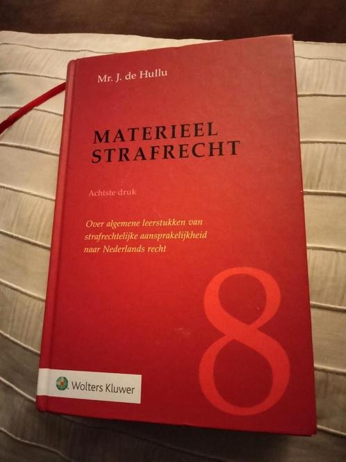 J. de Hullu - Materieel strafrecht achtste druk, Boeken, Wetenschap, Zo goed als nieuw, Ophalen of Verzenden