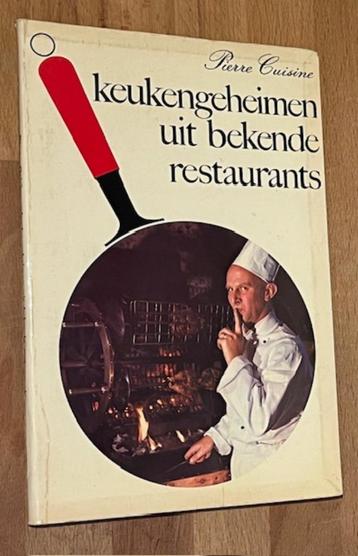 Pierre Cuisine. Keukengeheimen uit bekende restaurants.1975 beschikbaar voor biedingen