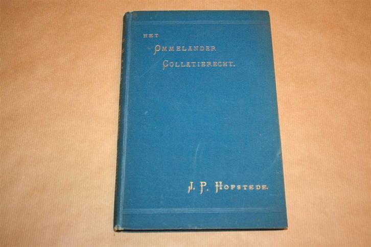 Het Ommelander Collatierecht - Antieke uitgave 1886 !!, Boeken, Geschiedenis | Stad en Regio, Gelezen, Ophalen of Verzenden