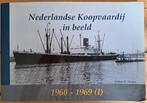 NEDERLANDSE KOOPVAARDIJ IN BEELD 1960-1969, Ophalen of Verzenden, Gebruikt, Motorboot of Zeilboot, Boek of Tijdschrift