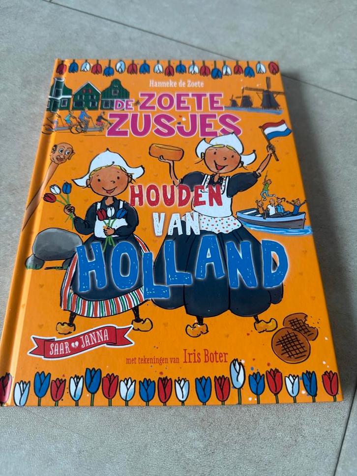 De Zoete Zusjes houden van Holland - Hanneke de Zoete, Boeken, Kinderboeken | Jeugd | onder 10 jaar, Zo goed als nieuw, Fictie algemeen