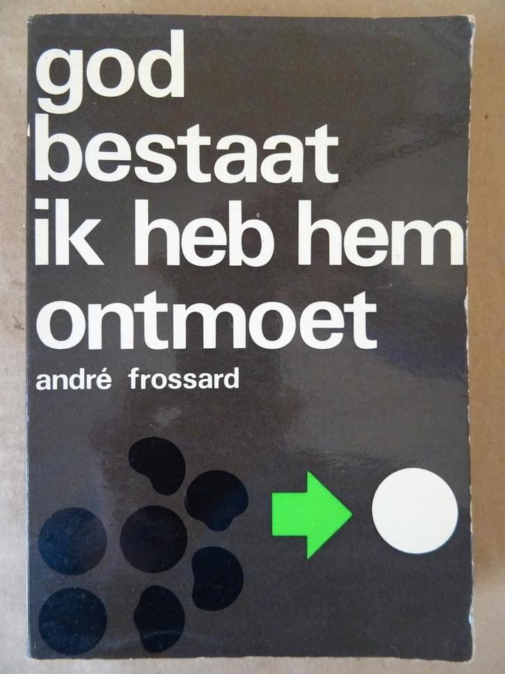 André Frossard God bestaat ik heb hem ontmoet 2e druk 1970, Boeken, Godsdienst en Theologie, Gelezen, Christendom | Katholiek