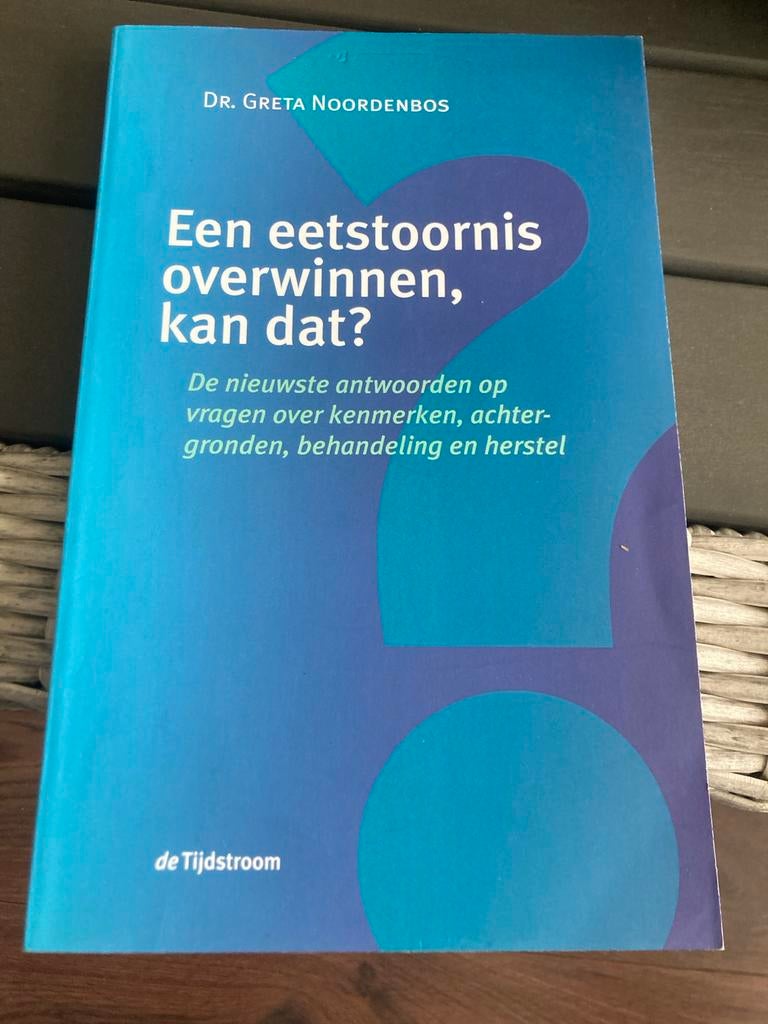 Een eetstoornis overwinnen, kan dat? Dr. Greta Noordenbos, Boeken, Ophalen of Verzenden, Zo goed als nieuw, Gezondheid en Conditie