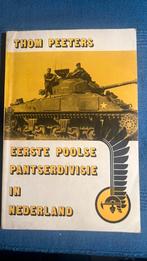 Eerste Poolse Pantserdivisie in Nederland Thom Peeters, Ophalen of Verzenden, Landmacht, Nederland, Boek of Tijdschrift