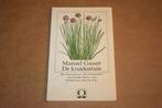 De kruidentuin - met houtsneden uit New Kreüterbuch 1543, Boeken, Ophalen of Verzenden, Gelezen, Interieur en Design