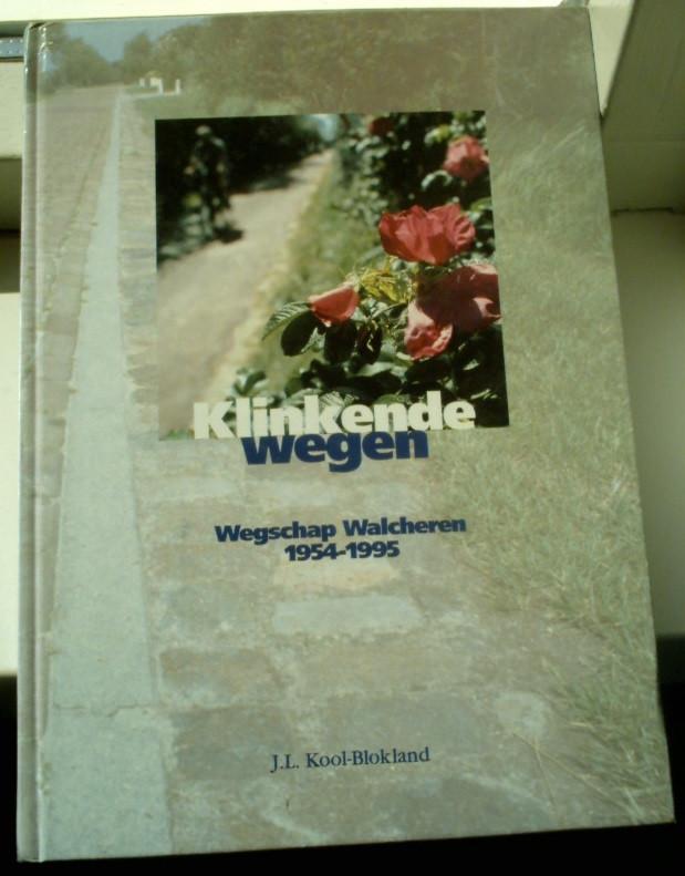 Klinkende wegen, Wegschap Walcheren 1954-1995, 9080331236., Ophalen of Verzenden, Zo goed als nieuw