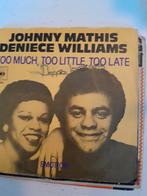 Johnny mathis 7inch too much too little too late, Ophalen of Verzenden, Zo goed als nieuw, Pop