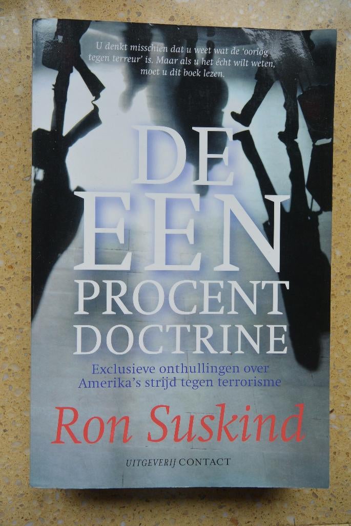 De een procent doctrine De eenprocentdoctrine Ron Suskind, Ophalen of Verzenden, Gelezen, Ron Suskind