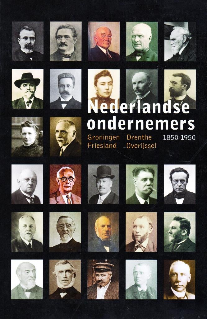 Nederlandse Ondernemers 1850 -1950 / 9789057307652, Boeken, Ophalen of Verzenden, Zo goed als nieuw, Joop Visser