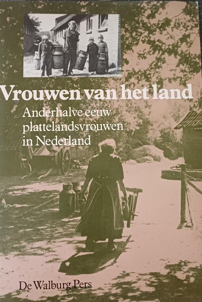 Vrouwen van het land - Anderhalve eeuw plattelandsvrouwen, Ophalen of Verzenden