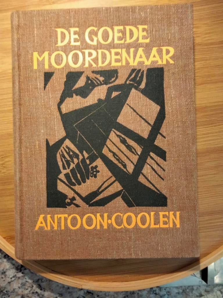 De Goede Moordenaar - Antoon Coolen (Hardcover), Boeken, Ophalen of Verzenden, Gelezen, Antoon Coolen, Nederland