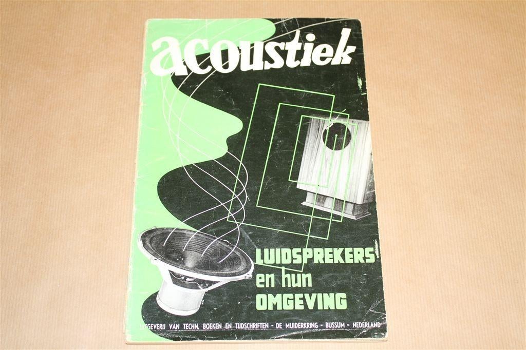 Acoustiek - Luidsprekers - Muiderkring 1956 !!, Boeken, Techniek, Gelezen, Bouwkunde, Ophalen of Verzenden