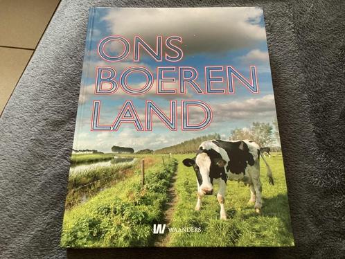 Ons Boerenland - Geschiedenis Van Het Boerenleven, Boeken, Geschiedenis | Vaderland, Zo goed als nieuw, 20e eeuw of later, Ophalen of Verzenden