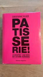 Christophe Felder - Patisserie!, Ophalen of Verzenden, Zo goed als nieuw, Christophe Felder, Frankrijk