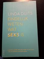 Linda Duits - Eindelijk weten wat seks is, Ophalen of Verzenden, Zo goed als nieuw, Linda Duits
