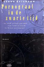 Steve Erickson - Pornograaf in de zwarte tijd, Ophalen of Verzenden, Gelezen, Amerika