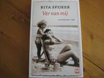 Rita Spijker: Ver van mij, Boeken, Ophalen of Verzenden, Zo goed als nieuw, Nederland