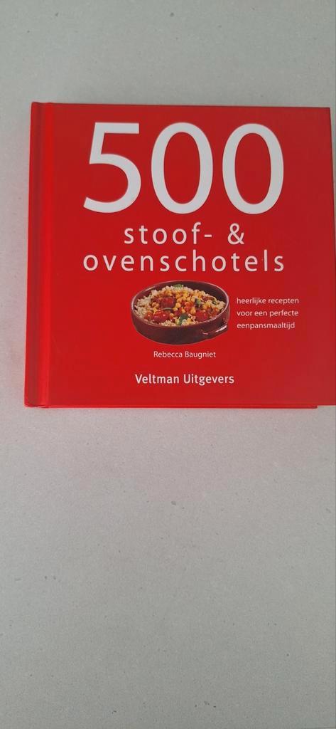 Rebecca Baugniet - 500 stoof- & ovenschotels, Boeken, Kookboeken, Zo goed als nieuw, Ophalen of Verzenden