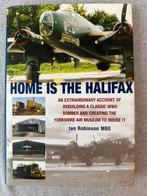 Home is the Halifax - An extraordinary account of rebuilding, Tweede Wereldoorlog, Ian Robinson, Ophalen of Verzenden, Zo goed als nieuw