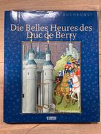 Die Belles Heures Duc de Berry – kunstboek (2004), Ophalen of Verzenden, Zo goed als nieuw