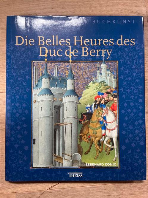 Die Belles Heures Duc de Berry – kunstboek (2004), Boeken, Kunst en Cultuur | Architectuur, Zo goed als nieuw, Ophalen of Verzenden